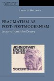 Pragmatism as Post-Postmodernism