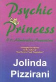 Psychic Princess: #1: Admirable Advocation