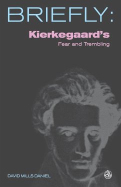 Kierkegaards Fear and Trembling - Daniel, David Mills