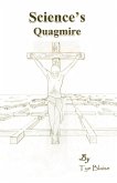 Science's Quagmire Science's Quagmire