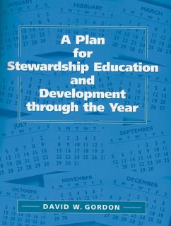 A Plan for Stewardship Education and Development Through the Year - Gordon, David W