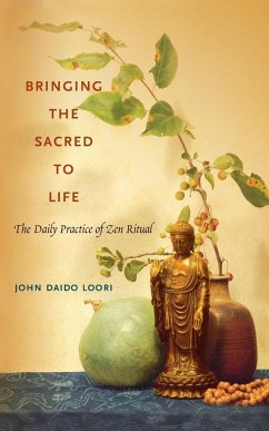 Bringing the Sacred to Life - Loori, John Daido