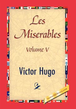 Les Miserables, Volume V - Hugo, Victor