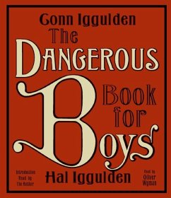 The Dangerous Book for Boys CD - Iggulden, Conn; Iggulden, Hal