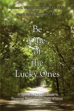 Be One of the Lucky Ones - Williams, Anthony C