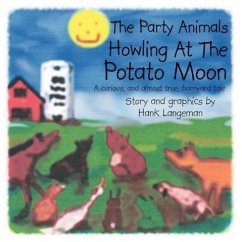 The Party Animals Howling At The Potato Moon - Langeman, Hank