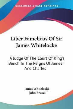 Liber Famelicus Of Sir James Whitelocke - Whitelocke, James