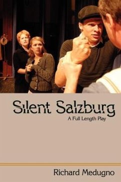 Silent Salzburg: A Full Length Play - Medugno, Richard