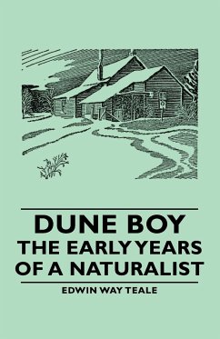 Dune Boy - The Early Years of a Naturalist - Teale, Edwin Way