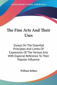 The Fine Arts And Their Uses - Bellars, William