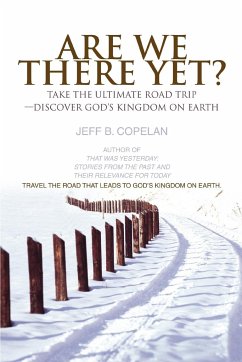 Are We There Yet? - Copelan, Jeff B