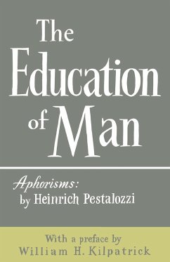 The Education of Man - Pestalozzi, Heinrich