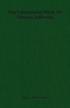 Cover The Educational Work Of Thomas Jefferson