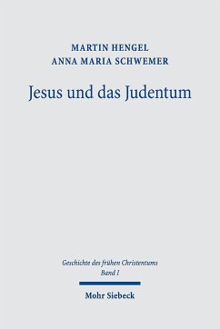 Jesus und das Judentum 01. Jesus und das Judentum - Hengel, Martin;Schwemer, Anna Maria