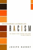 Understanding and Dismantling Racism