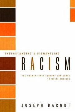 Understanding and Dismantling Racism - Barndt, Joseph