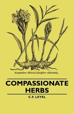 Compassionate Herbs - Leyel, C. F.