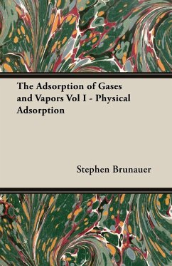 The Adsorption of Gases and Vapors Vol I - Physical Adsorption - Brunauer, Stephen