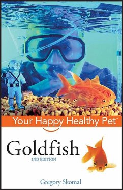 Goldfish: Your Happy Healthy Pet - Skomal, Gregory