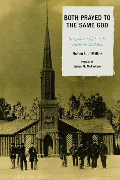 Both Prayed to the Same God - Miller, Robert J.