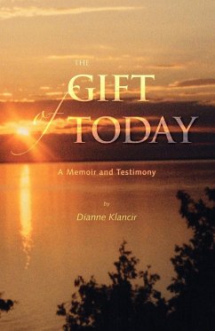 The Gift of Today - Klancir, Dianne