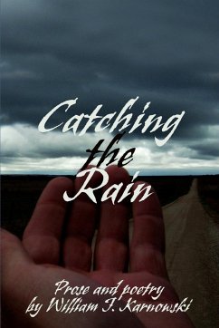 Catching the Rain - Karnowski, William J