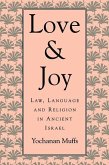 Love and Joy: Law, Language, and Religion in Ancient Israel