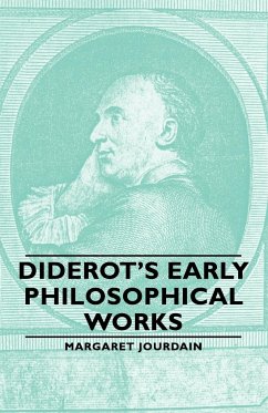 Diderot's Early Philosophical Works - Jourdain, Margaret