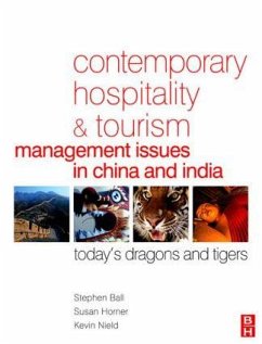 Contemporary Hospitality and Tourism Management Issues in China and India - Ball, Stephen; Horner, Susan; Nield, Kevin
