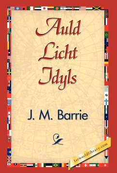 Auld Licht Idyls - Barrie, James Matthew