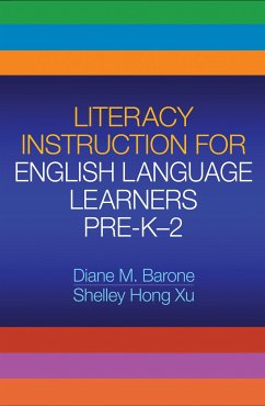 Literacy Instruction for English Language Learners, Pre-K-2 - Barone, Diane M; Xu, Shelley Hong