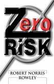 Zero Risk Zero Risk