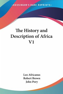 The History and Description of Africa V1 - Africanus, Leo