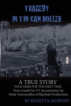 Tragedy in Tin Can Holler - Mowery, Rozetta