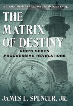 The Matrix of Destiny - Spencer Jr., James E.