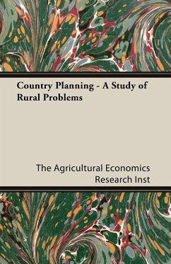 Country Planning - A Study of Rural Problems - The Agricultural Economics Research Inst