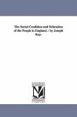 The Social Condition and Education of the People in England. / by Joseph Kay.