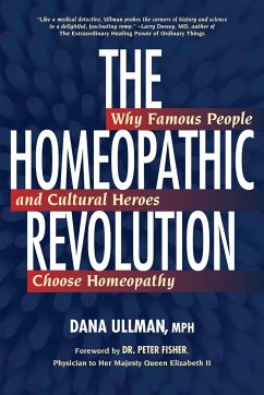 The Homeopathic Revolution - Ullman, Dana