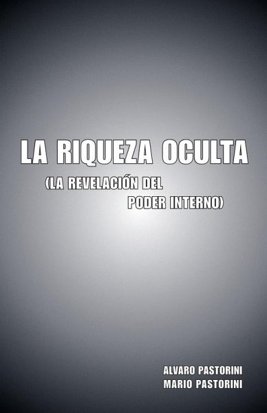 La Riqueza Oculta La Riqueza Oculta