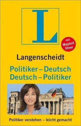 Langenscheidt Politiker-Deutsch / Deutsch-Politiker