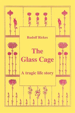 The Glass Cage - Rickes, Rudolf