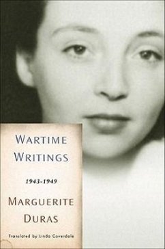 Wartime Writings: 1943-1949 - Duras, Marguerite