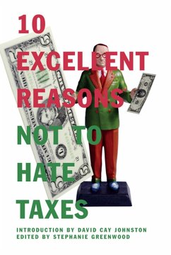 10 Excellent Reasons Not to Hate Taxes - Greenwood, Stephanie