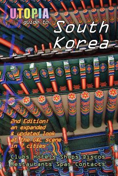 Utopia Guide to South Korea (2nd Edition) - Goss, John