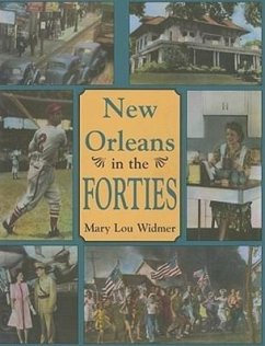 New Orleans in the Forties - Widmer, Mary Lou