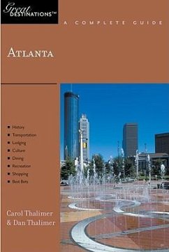 Explorer's Guide Atlanta: A Great Destination - Thalimer, Carol; Thalimer, Dan