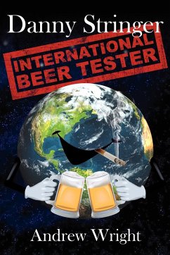 Danny Stringer (International Beer Tester) - Wright, Andrew