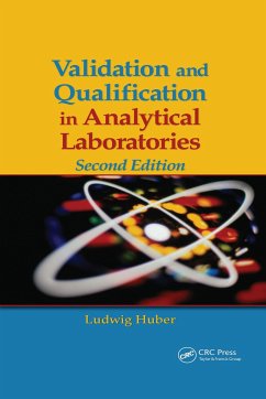 Validation and Qualification in Analytical Laboratories - Huber, Ludwig