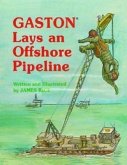 Gaston(r) Lays an Offshore Pipeline