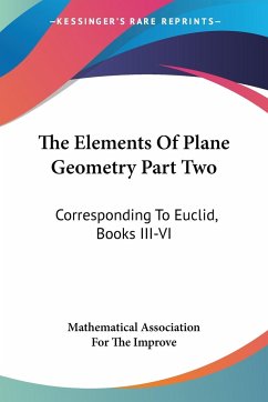 The Elements Of Plane Geometry Part Two - Mathematical Association For The Improve